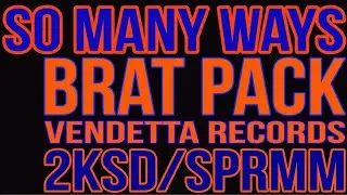 BRATPACK - SO MANY WAYS