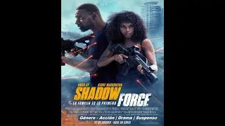 Shadow Force - Sentencia de muerte ( 2025 ) Trailer Pelicula - Espa&ntilde;ol Latino