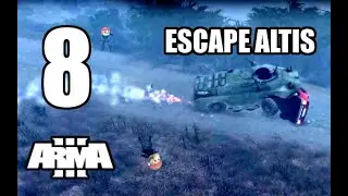 ARMA 3 - Escape Altis - Attempt 8