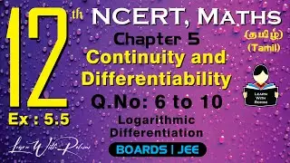 Continuity and Differentiability | Q.No: 6 to 10 | Ex 5.5 | Ch 5 | Class 12 | NCERT | Maths | Tamil