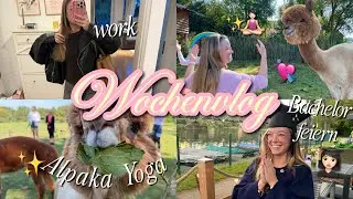 ALPAKA YOGA, BACHELOR FEIERN, WORK - Wochenvlog | Hannah Theresa