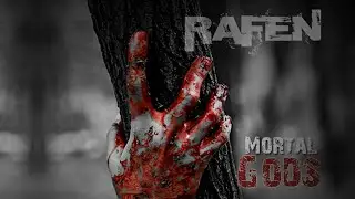 Mortal Gods - RAFEN