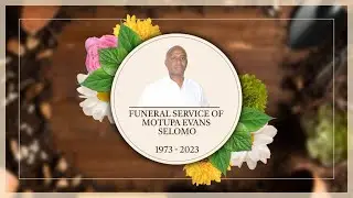 Funeral Service of the Late Cde. Motupa Evans Selomo