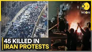 Iran Protests: Rights Group Says 45 Killed as Demonstrations Spread | WION
