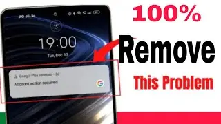 How To Remove Account action required | Google Play services Account action required Android