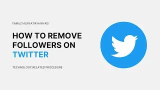 How to Remove Followers on Twitter