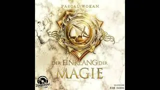 Pascal Wokan - Der Einklang der Magie - Kl&auml;nge-Saga, Band 3