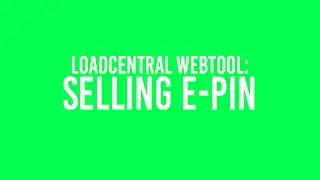 Selling e-PIN via LoadCentral Webtool