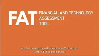 Financial and Technology Assessment Tool (FAT) Intro