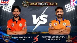 Game Number 15 | Sultan Warriors Baramulla vs Muraad Cricket Club | Royal Premier League Pulwama
