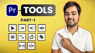 Premiere Pro Tools Explained in Hindi | Complete Tool Guide Part-1 #jaiminparmar