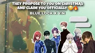 They officially claim you on Christmas| Blue lock X Y/N | #bluelock #christmas 