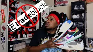 Im DONE with the Tradeblock sneaker app! and here's why..........