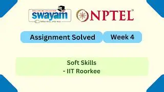 Soft Skills Week 4 || NPTEL ANSWERS || MYSWAYAM || #nptel #nptel2026 #myswayam