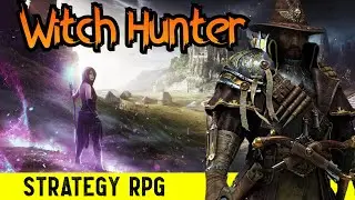 Witch Hunter Preview - Wartales and Fantasy XCOM? (Turn-Based Strategy RPG)