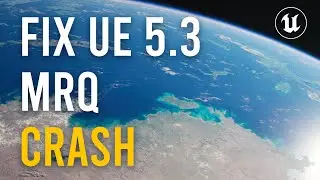 Fix UE 5.3 Movie Render Que Crash #unrealengine