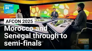 Morocco find confidence while Senegal struggle for semifinal spot &bull; FRANCE 24 English