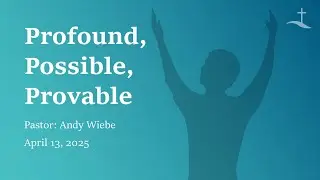 Profound, Possible, Provable