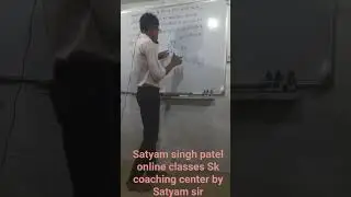 Satyam singh patel online classes Sk coaching center by Satyam sir