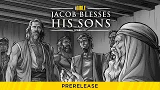 iBible | Эпизод 41: Иаков благословляет своих сыновей [RevelationMedia]