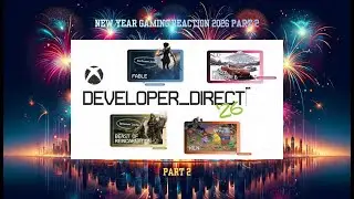 New Year Gaming Reactions 2026 Part 2 | Xbox Developer Direct 2026 Part 2