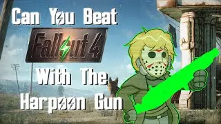 Can You Beat Fallout 4 With Only The Harpoon Gun?