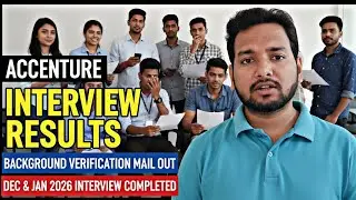 Accenture Interview Results 🔥 | BGV Mail Out | Dec & Jan Interviews Update