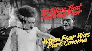 When Horror Was Real: 10 Films That Defined Fear