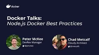 DockTalk: Node.js Docker Best Practices