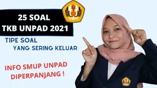 25 SOAL TKB UNPAD 2021, SMUP UNPAD 2021 DIPERPANJANG!