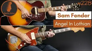 Angel In Lothian - Sam Fender (Guitar Cover #228)