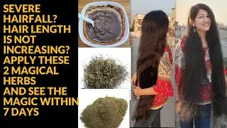 7 Days Challenge, Grow your hair Faster, Thicker, Longer/Bhringraj & Brahmi for Extreme HAIR GROWTH