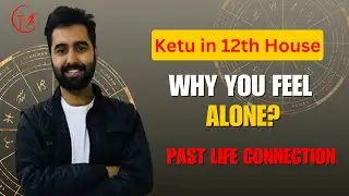Ketu in 12th House: Past Life Lessons & Spiritual Detachment