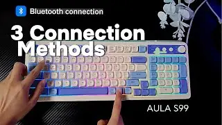 AULA S99 Three Connection Methods#AULA#fyp