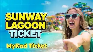 Билет Sunway Lagoon MyKad | Билет в Sunway Lagoon для малайзийцев