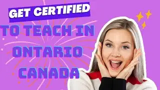 Teach in Ontario? Here's What You Need to Know