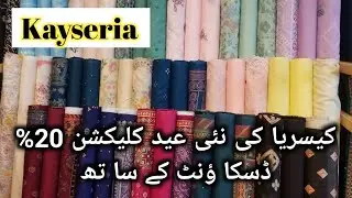 Kayseria Summer New Arrival with 20% OFF🥳💕|Kayseria New Eid collection |kayseria |28 jan 2026