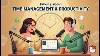 Intermediate English Learning Podcast | Talking About Time Management & Productivity
