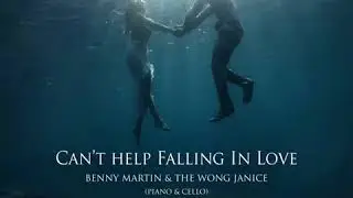 Can&rsquo;t Help Falling In Love (Piano & Cello)