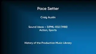 Pace Setter - Craig Austin | Sound Ideas (SIPML-E02 pre-93) [Full Track] - HOTPML #914
