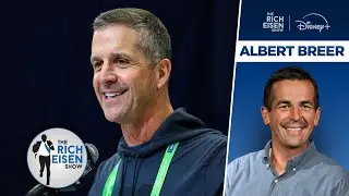 S.I.’s Albert Breer: What Factors Sold John Harbaugh on the New York Giants | The Rich Eisen Show