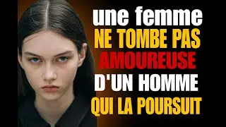 Ne poursuis jamais une femme. Deviens celui qu’elle ne peut pas ignorer  (Psychologie masculine