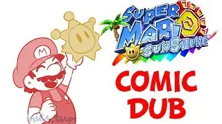 Mario Sunshine Comic Dub Compilation