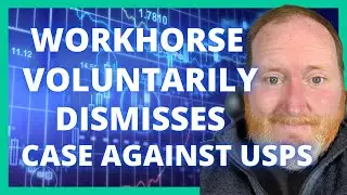 Workhorse (WKHS) Voluntarily Dismissed its Complaint Against the USPS.