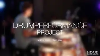 Drum Performance Project :: Matt Gibson
