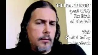 The Real Zeitgeist 4/5: The Birth of the Self