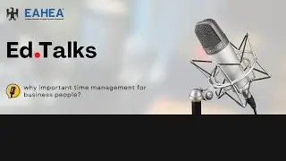 Why Important Time Management for Business People? - Ed.Talks