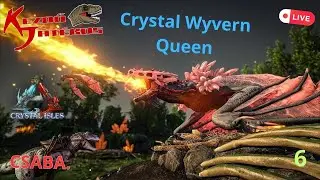 Ark: Crystal Isles 6.r&eacute;sz  - Crystal Wyvern Queen! (Boss fight) - Kezdő-Live