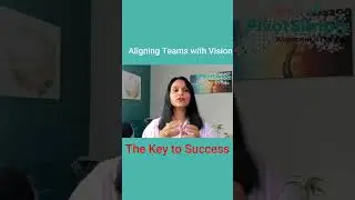 Aligning Teams with Vision... The Key to Success #mentoring #motivation #lifelesson #self #selfworth