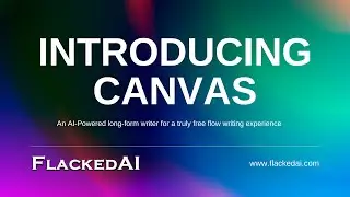 Introducing Canvas - An AI-Powered Free Flow Writer